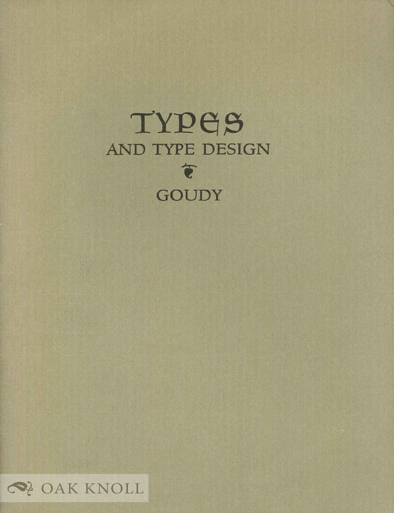 TYPES OF THE PAST, TYPE REVIVALS WITH A FEW WORDS ON TYPE DESIGN IN ...
