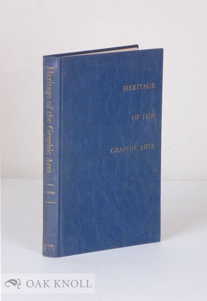 Order Nr. 4213 HERITAGE OF THE GRAPHIC ARTS. A SELECTION OF LECTURES DELIVERED ... UNDER THE...
