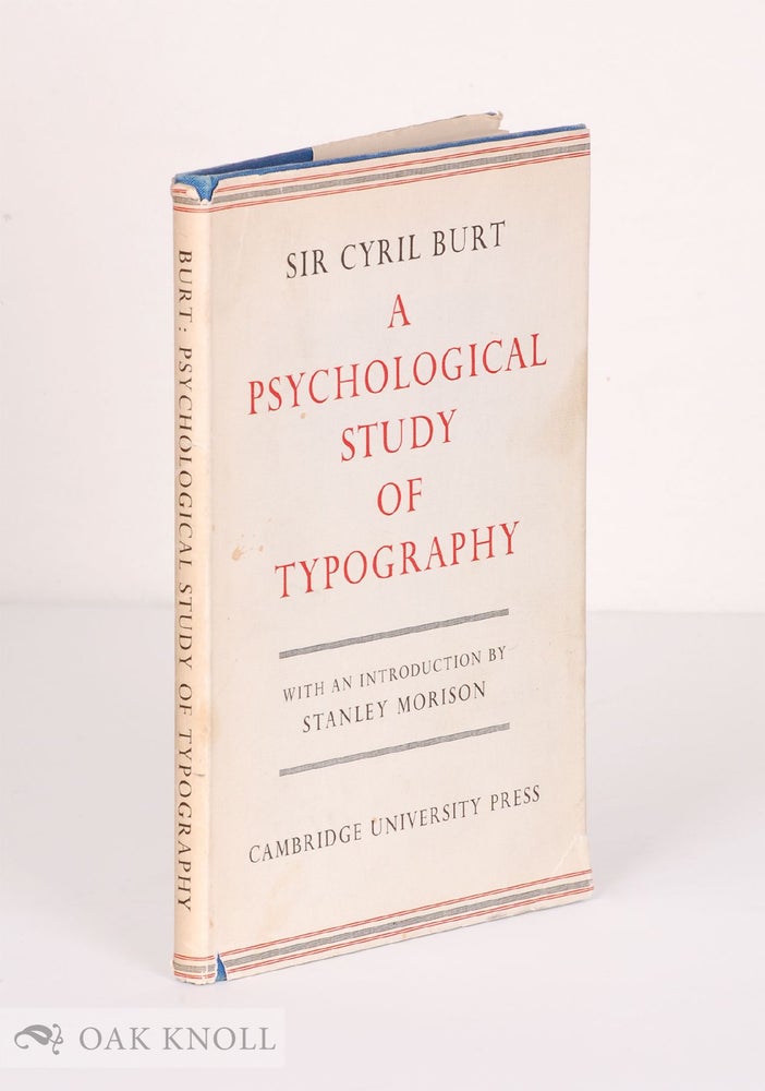Order Nr. 4259 A PSYCHOLOGICAL STUDY OF TYPOGRAPHY. Sir Cyril Burt.