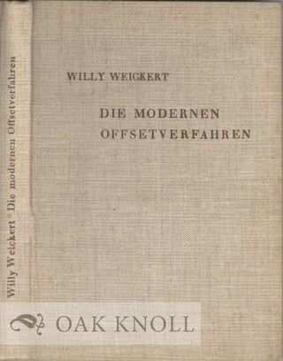 MODERNEN OFFSETVERFAHREN EINE ARBEITSBESCHREIBUNG MIT REZEPTVORSCHRIFTEN UND ANGABE DER. Willy Wieckert.