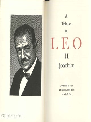 A TRIBUTE TO LEO H. JOACHIM.