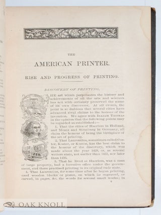 AMERICAN PRINTER: A MANUAL OF TYPOGRAPHY CONTAINING COMPLETE INSTRUCTIONS FOR BEGINNERS, AS WELL AS PRACTICAL DIRECTIONS FOR MANAGING ALL DEPARTMENTS OF A PRINTING OFFICE...