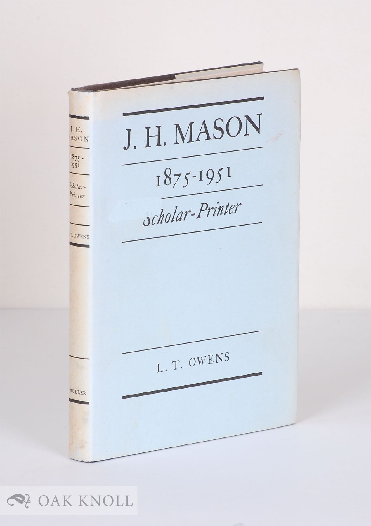 J.H. MASON 1875-1951, SCHOLAR - PRINTER | LT Owens