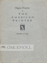 Order Nr. 4524 ANNOUNCEMENT OF THE PILGRIM NUMBER OF THE AMERICAN PRINTER. Edmund G. Gress