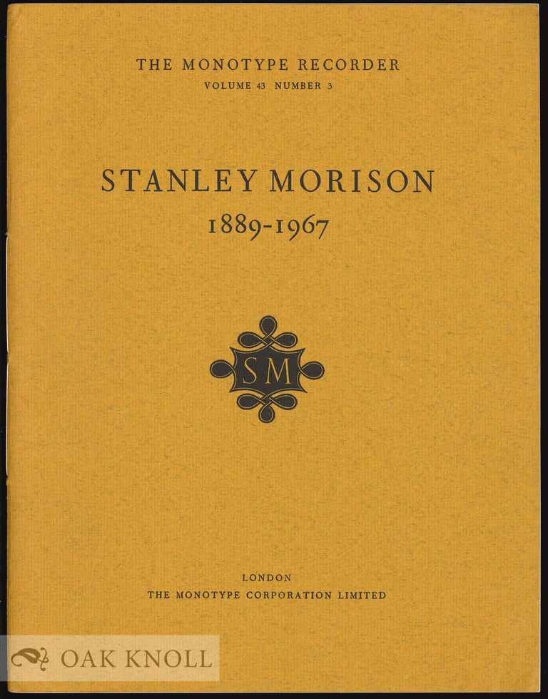 Order Nr. 4584 STANLEY MORISON, 1889-1967. James Moran.