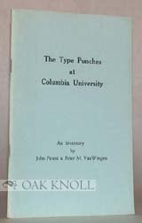 Order Nr. 4607 TYPE PUNCHES AT COLUMBIA UNIVERSITY, AN INVENTORY. John Peters, Peter M. Van Wingen