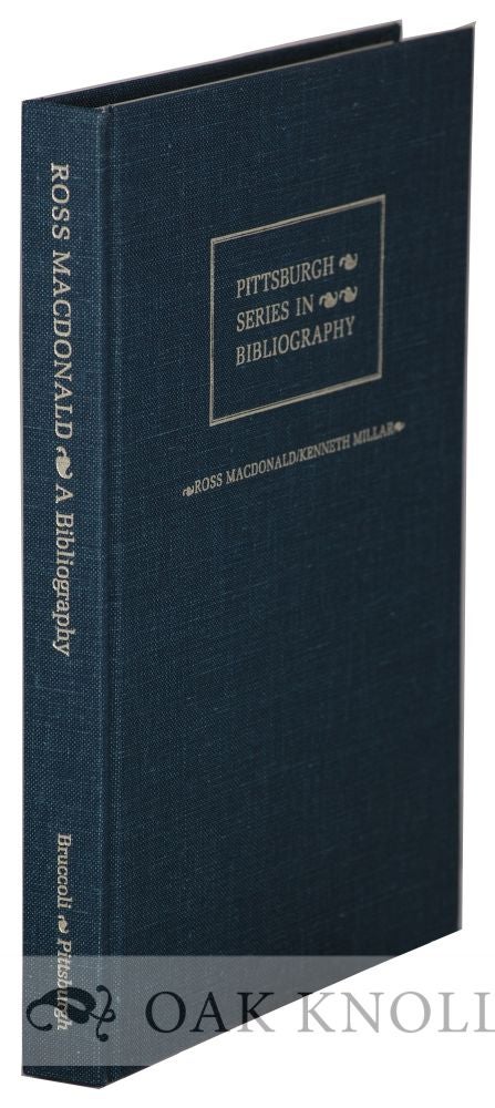 Order Nr. 4642 ROSS MACDONALD - KENNETH MILLAR, A DESCRIPTIVE BIBLIOGRAPHY. Matthew J.1 Bruccoli.