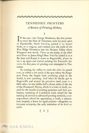 TENNESSEE PRINTERS, 1791-1945 A REVIEW OF PRINTING HISTORY FROM ROULSTONE'S FIRST PRESS TO PRINTERS OF THE PRESENT.