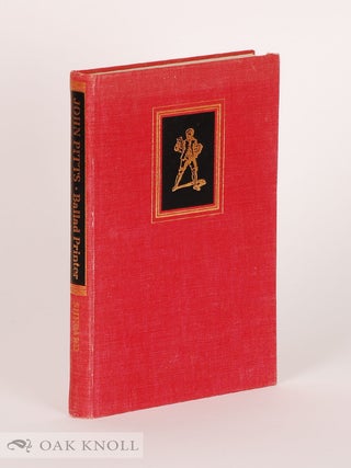 Order Nr. 4837 JOHN PITTS, BALLAD PRINTER OF SEVEN DIALS, LONDON 1765-1844. Leslie Shepard
