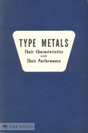 Order Nr. 4920 TYPE METALS THEIR CHARACTERISTICS AND THEIR PERFORMANCE