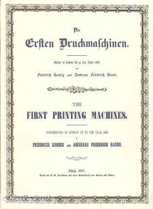 Order Nr. 4933 THE FIRST PRINTING MACHINES. CONSTRUCTED IN LONDON UP TO THE YEAR 1818 BY...
