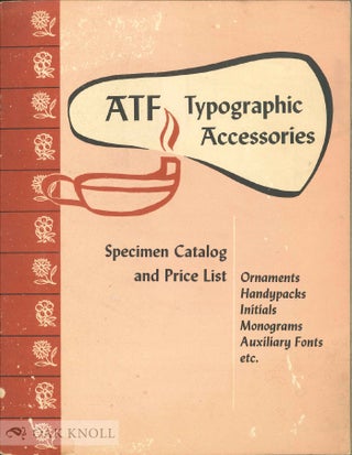 Order Nr. 4968 ATF TYPOGRAPHIC ACCESSORIES, SPECIMEN CATALOGUE AND PRICE LIST. ATF