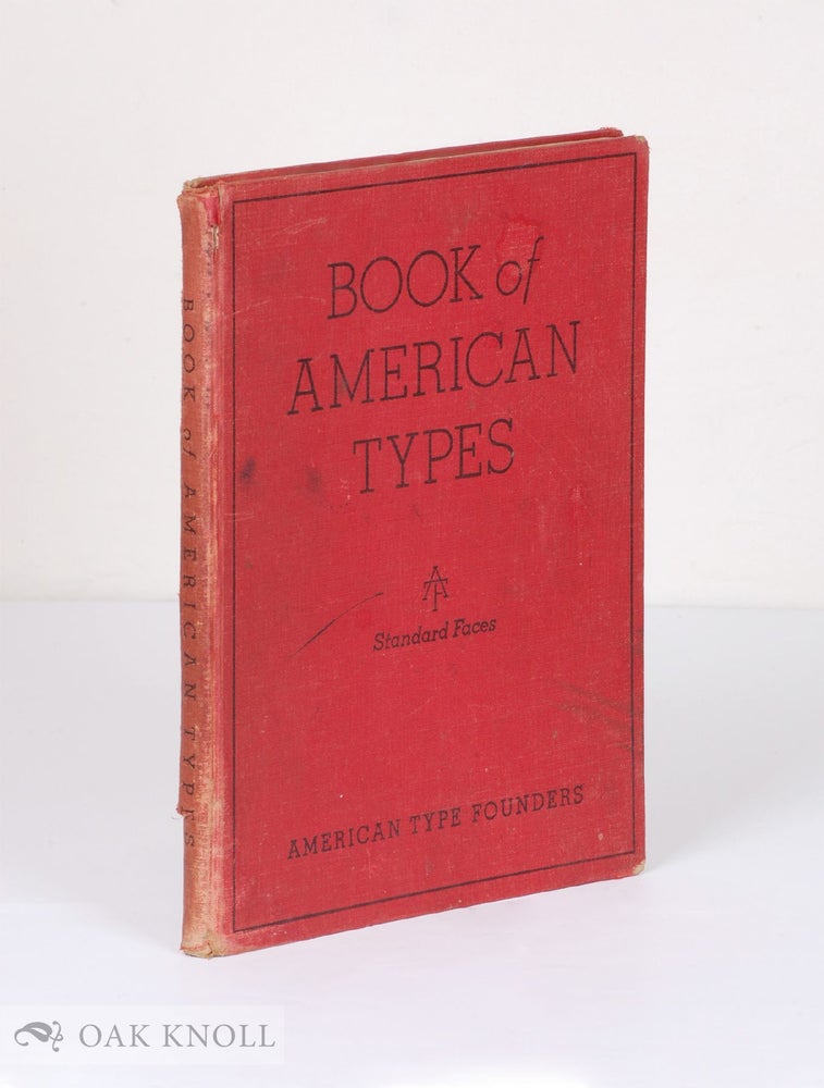 Order Nr. 4969 BOOK OF AMERICAN TYPES, STANDARD FACES. ATF.