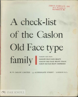 Order Nr. 4982 CHECK-LIST OF THE CASLON OLD FACE TYPE FAMILY. Caslon