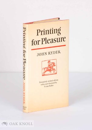 Order Nr. 5214 PRINTING FOR PLEASURE, A PRACTICAL GUIDE FOR AMATEURS. John Ryder