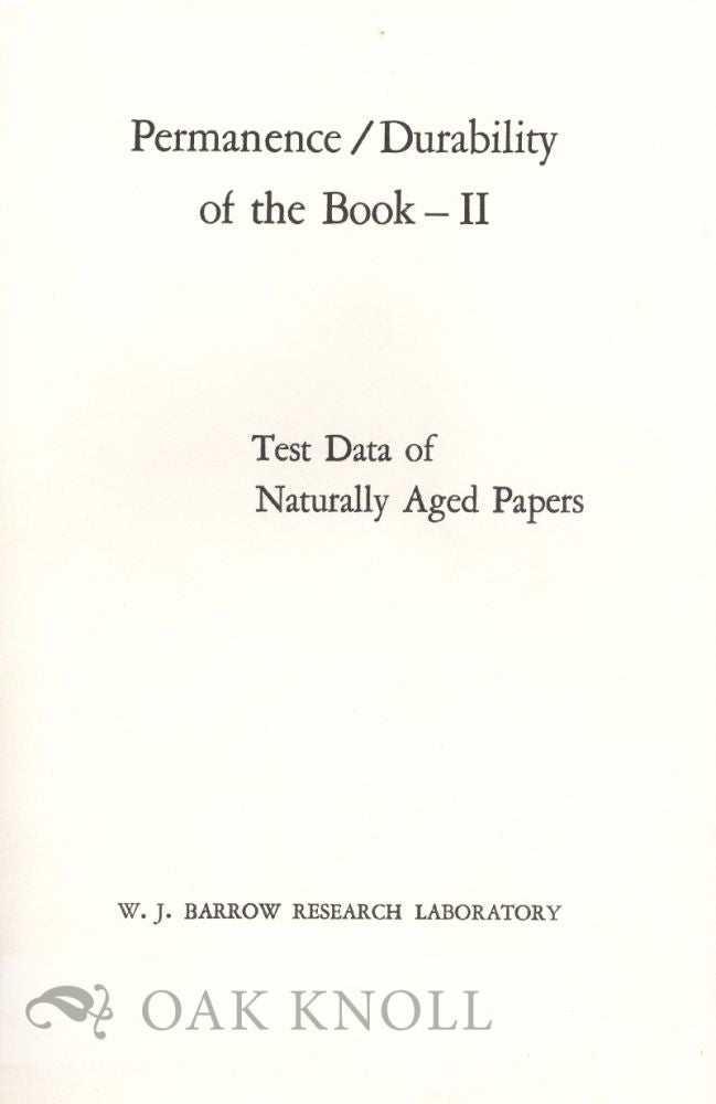 Order Nr. 5365 PERMANENCE - DURABILITY OF THE BOOK - II. TEST DATA OF NATURALLY AGED PAPERS.