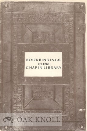 Order Nr. 5698 BOOKBINDINGS IN THE CHAPIN LIBRARY ON EXHIBIT MARCH 1-31, 1976