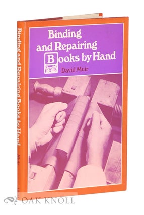 Order Nr. 5846 BINDING AND REPAIRING BOOKS BY HAND. David Muir