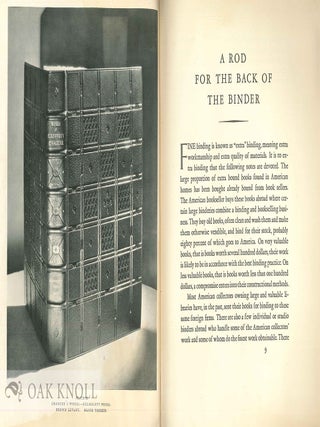 A ROD FOR THE BACK OF THE BINDER, SOME CONSIDERATIONS OF BINDING WITH REFERENCE TO THE IDEALS OF THE LAKESIDE PRESS.