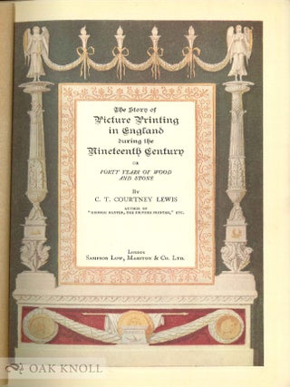 THE STORY OF PICTURE PRINTING IN ENGLAND DURING THE NINETEENTH CENTURY; OR, FORTY YEARS OF WOOD AND STONE.