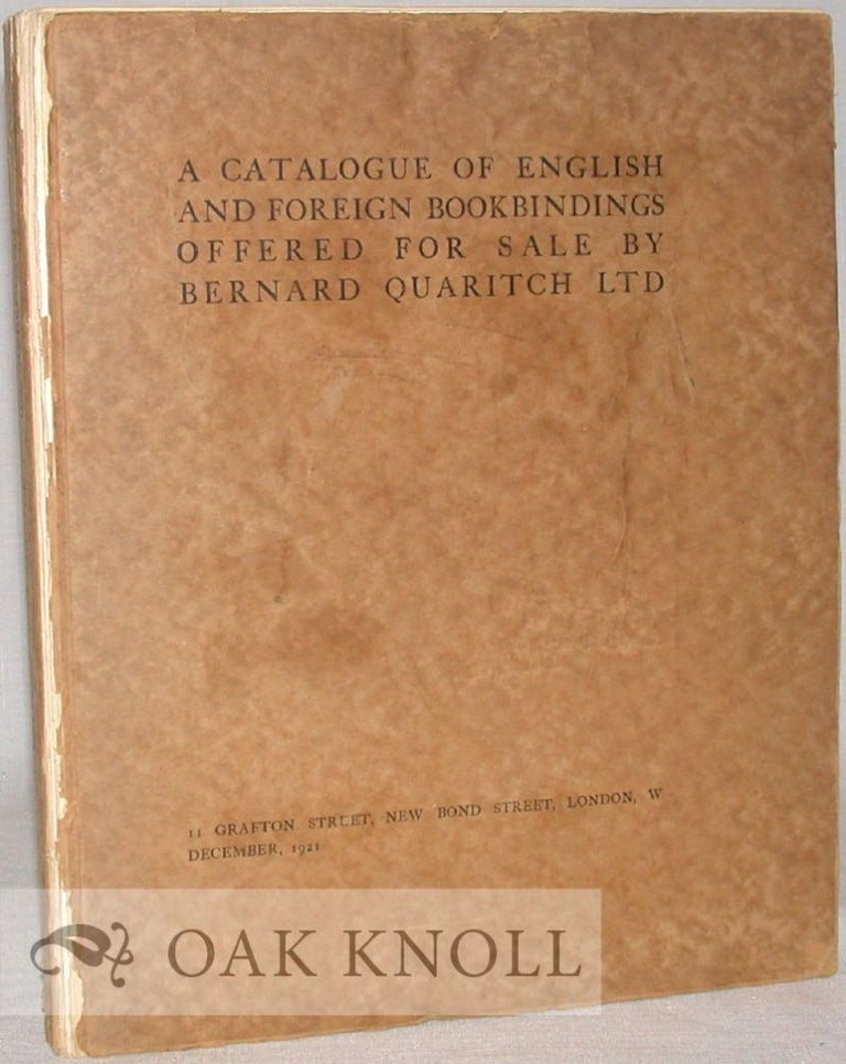 Order Nr. 6140 A CATALOGUE OF ENGLISH AND FOREIGN BOOKBINDINGS OFFERED FOR SALE BY BERNARD QUARITCH LTD.