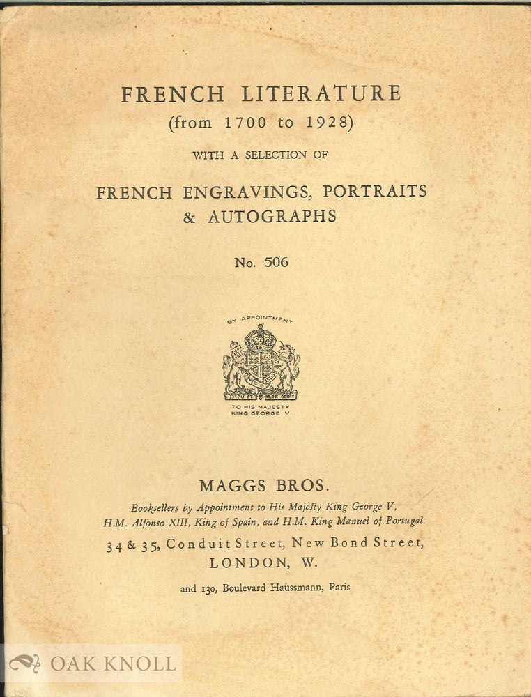 Order Nr. 6177 FRENCH LITERATURE (FROM 1700 TO 1928) WITH A SELECTION OF FRENCH ENGRAVINGS, PORTRAITS & AUTOGRAPHS. Maggs 506.