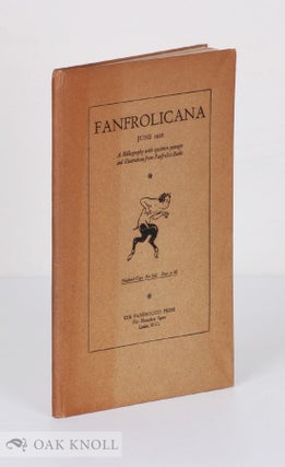 Order Nr. 6395 FANFROLICANA, BEING A STATEMENT OF THE AIMS OF THE FANFROLICO PRESS BOTH...