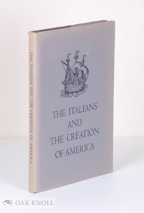Order Nr. 6538 ITALIANS AND THE CREATION OF AMERICA; AN EXHIBITION AT THE JOHN CARTER BROWN...