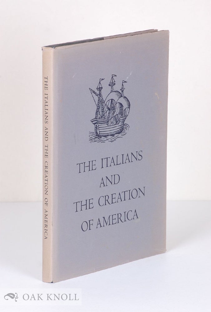 Order Nr. 6538 ITALIANS AND THE CREATION OF AMERICA; AN EXHIBITION AT THE JOHN CARTER BROWN LIBRARY. Samuel J. Hough.