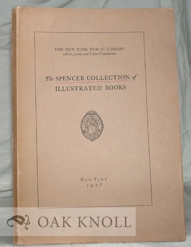 Order Nr. 6557 THE SPENCER COLLECTION OF ILLUSTRATED BOOKS. Victor Hugo Paltsits.