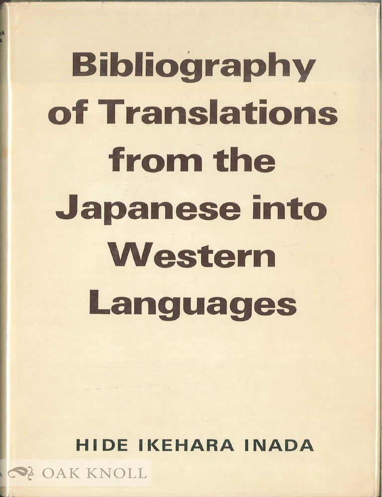 BIBLIOGRAPHY OF TRANSLATIONS FROM THE JAPANESE INTO WESTERN LANGUAGES ...