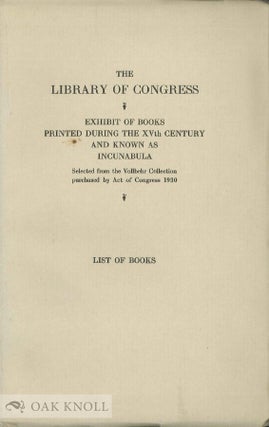 Order Nr. 6582 LIBRARY OF CONGRESS, EXHIBIT OF BOOKS PRINTED DURING THE XVTH CENTURY AND KNOWN AS...