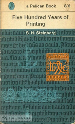 Order Nr. 6609 FIVE HUNDRED YEARS OF PRINTING. S. H. Steinberg