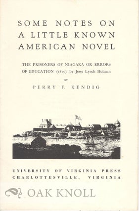 Order Nr. 6672 SOME NOTES ON A LITTLE KNOWN AMERICAN NOVEL, THE PRISONERS OF NIAGARA OR ERROR OF...