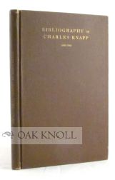 Order Nr. 6719 BIBLIOGRAPHY OF CHARLES KNAPP, 1893-1923. Charles Knapp