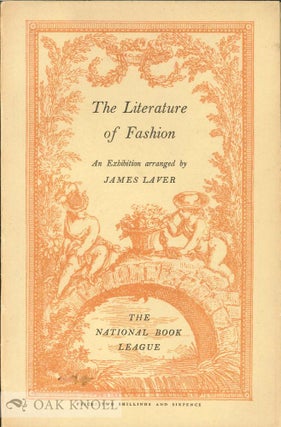 Order Nr. 6763 THE LITERATURE OF FASHION, AN EXHIBITION. James Laver