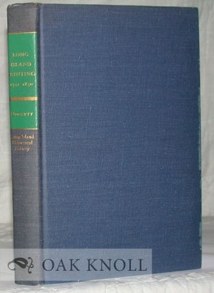 Order Nr. 6819 LONG ISLAND PRINTING, 1791-1830, A CHECKLIST. Marguerite V. Doggett