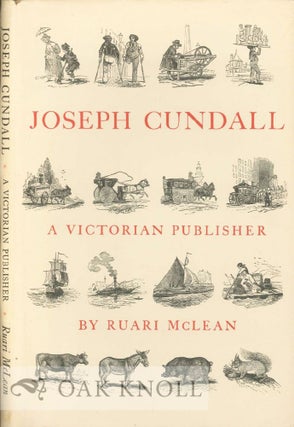 Order Nr. 7060 JOSEPH CUNDALL, A VICTORIAN PUBLISHER. NOTES ON HIS LIFE AND A CHECK-LIST OF HIS...
