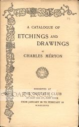 Order Nr. 7161 A CATALOGUE OF ETCHINGS AND DRAWINGS BY CHARLES MÉRYON.