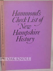 Order Nr. 7252 HAMMOND'S CHECK LIST OF NEW HAMPSHIRE HISTORY. E. J Hanrahan