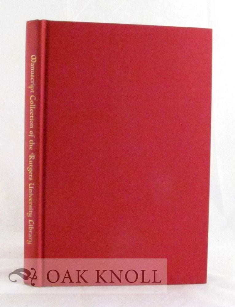 Order Nr. 7254 A GUIDE TO THE MANUSCRIPT COLLECTION OF THE RUTGERS UNIVERSITY LIBRARY. Herbert F. Smith.