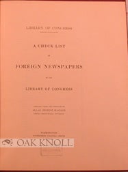 Order Nr. 7264 A CHECK LIST OF FOREIGN NEWSPAPERS IN THE LIBRARY OF CONGRESS. Allan Bedient Slauson