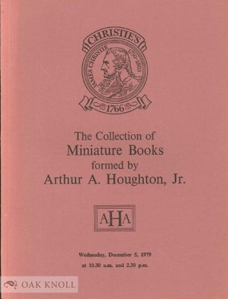 Order Nr. 7373 THE COLLECTION OF MINIATURE BOOKS FORMED BY ARTHUR A. HOUGHTON, JR