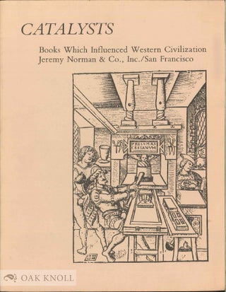 Order Nr. 7388 CATALYSTS, BOOKS WHICH INFLUENCED WESTERN CIVILIZATION CATALOGUE THREE