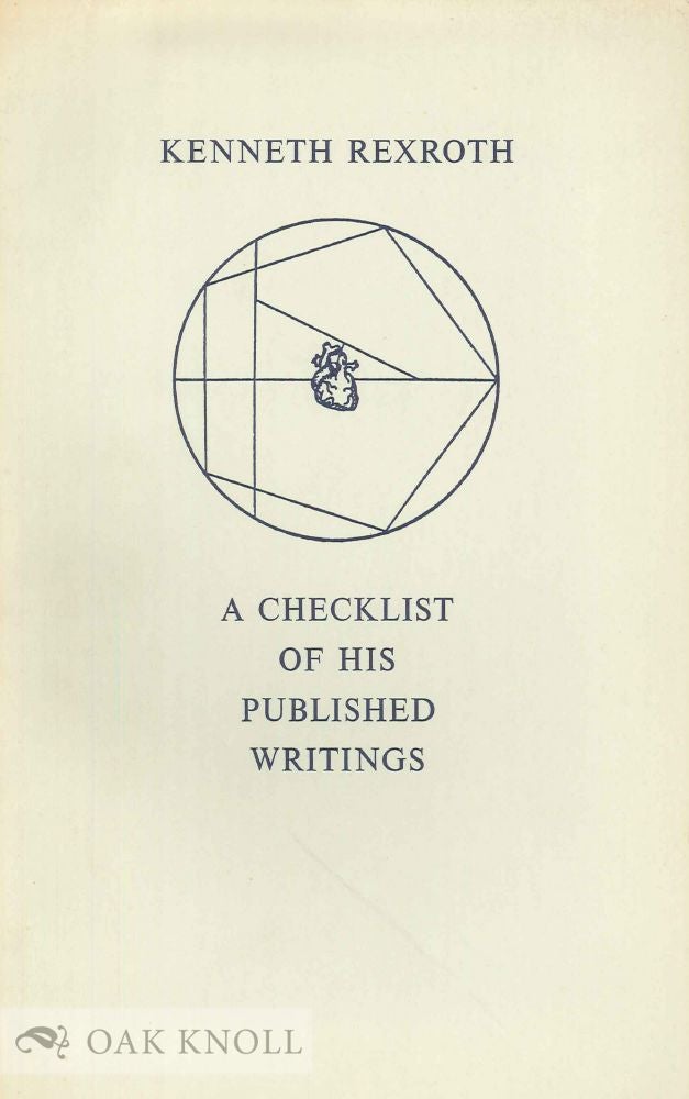 Order Nr. 7461 KENNETH REXROTH, A CHECKLIST OF HIS PUBLISHED WRITINGS. James Hartzell, Richard Zumwinkle.