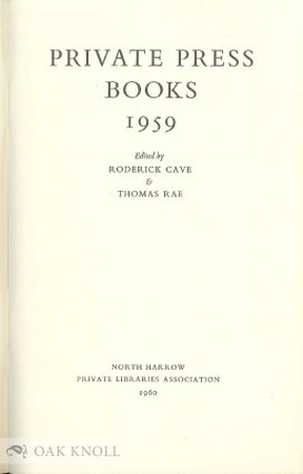 PRIVATE PRESS BOOKS 1959 TO 1991, 29 volumes