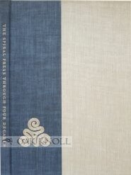 Order Nr. 7640 THE SPIRAL PRESS THROUGH FOUR DECADES; AN EXHIBITION OF BOOKS AND EPHEMERA. Joseph...