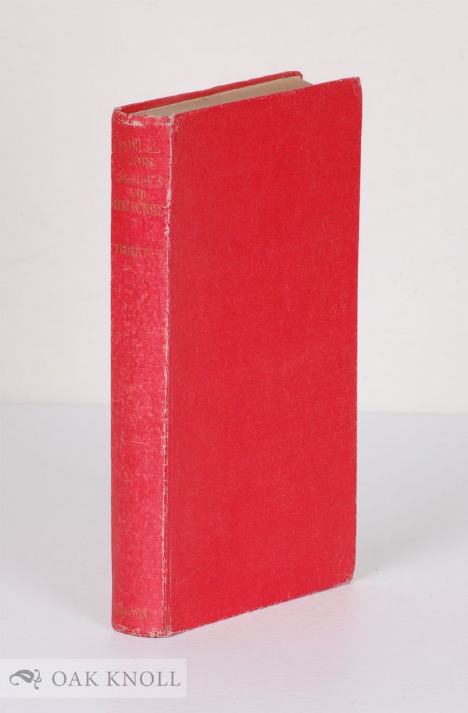 Order Nr. 7731 MEDICAL BOOKS, LIBRARIES AND COLLECTORS; A STUDY OF BIBLIOGRAPHY AND THE BOOK TRADE IN RELATION TO THE MEDICAL SCIENCES. John L. Thornton.