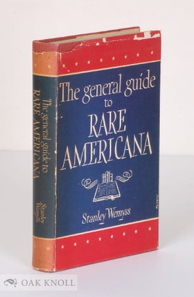 Order Nr. 7810 THE GENERAL GUIDE TO RARE AMERICANA. Stanley Wemyss