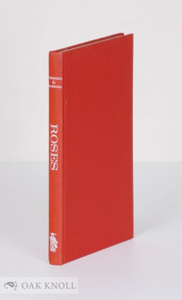 Order Nr. 7811 ROSES, A BIBLIOGRAPHY OF BOTANICAL, HORTICULTURAL. Joanne Werger, Robert E. Burton
